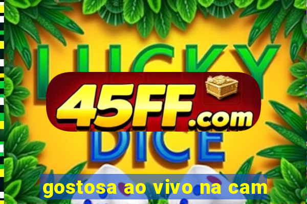 gostosa ao vivo na cam